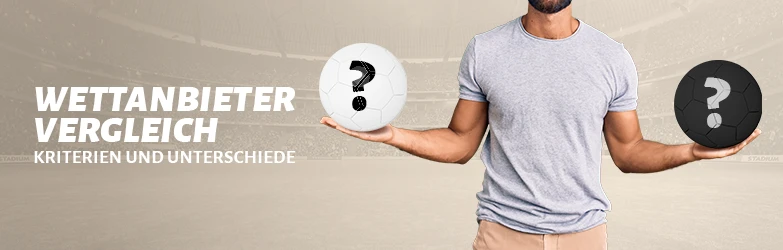 Wettanbieter Vergleich – Kriterien und Unterschiede